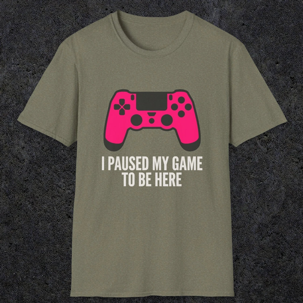 0372 I Paused My Game To Be Here | Funny Dad T-Shirt | RustyDad