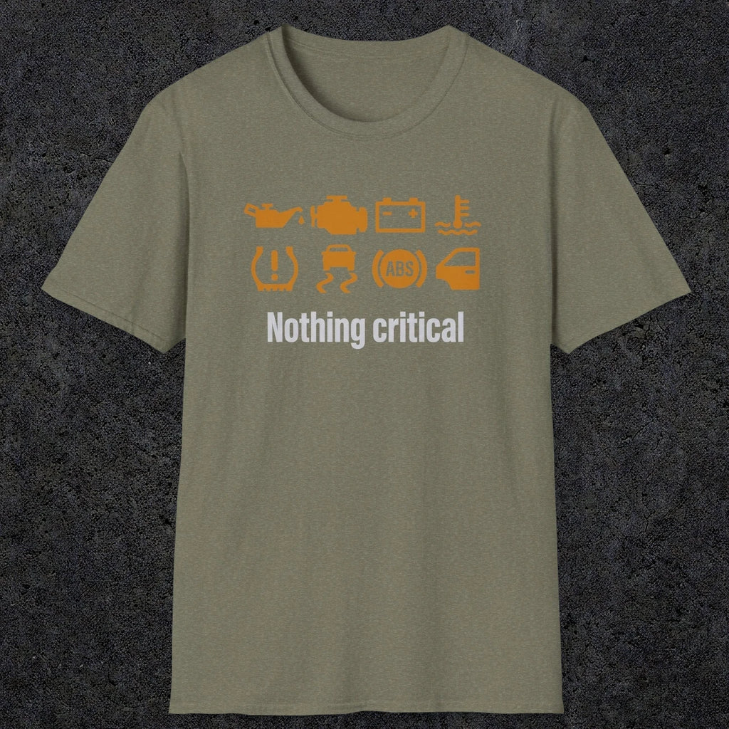 0495 Nothing Critical | Funny Dad T-Shirt | RustyDad