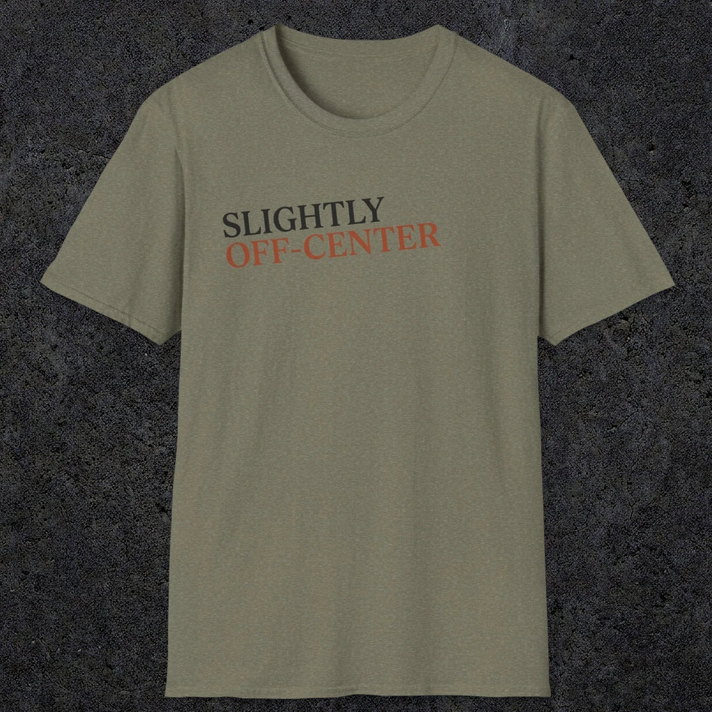 0036 Slightly off center (OCD trigger) | Funny Dad T-Shirt | RustyDad