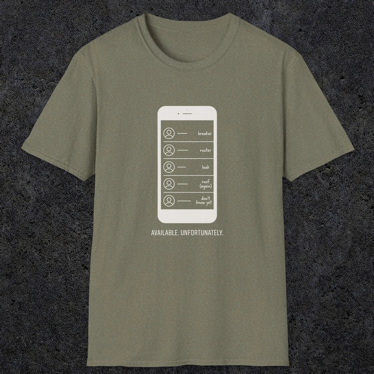 0135 Available Unfortunately | Funny Dad T-Shirt | RustyDad