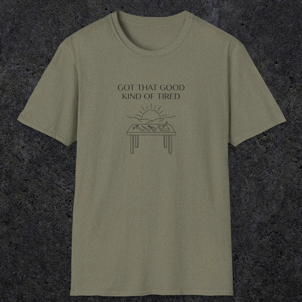 057 Got that good kind of tired | Funny Dad T-Shirt | RustyDad