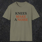 0048 Knees make a noise | Funny Dad T-Shirt | RustyDad
