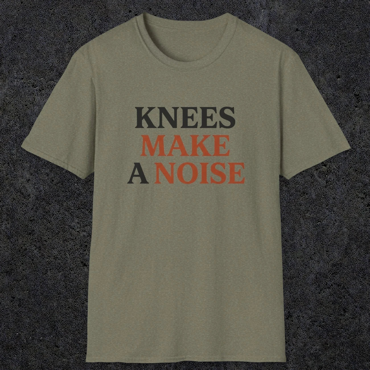 0048 Knees make a noise | Funny Dad T-Shirt | RustyDad