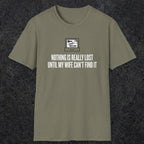0573 Nothing Is Really Lost | Funny Dad T-Shirt | RustyDad