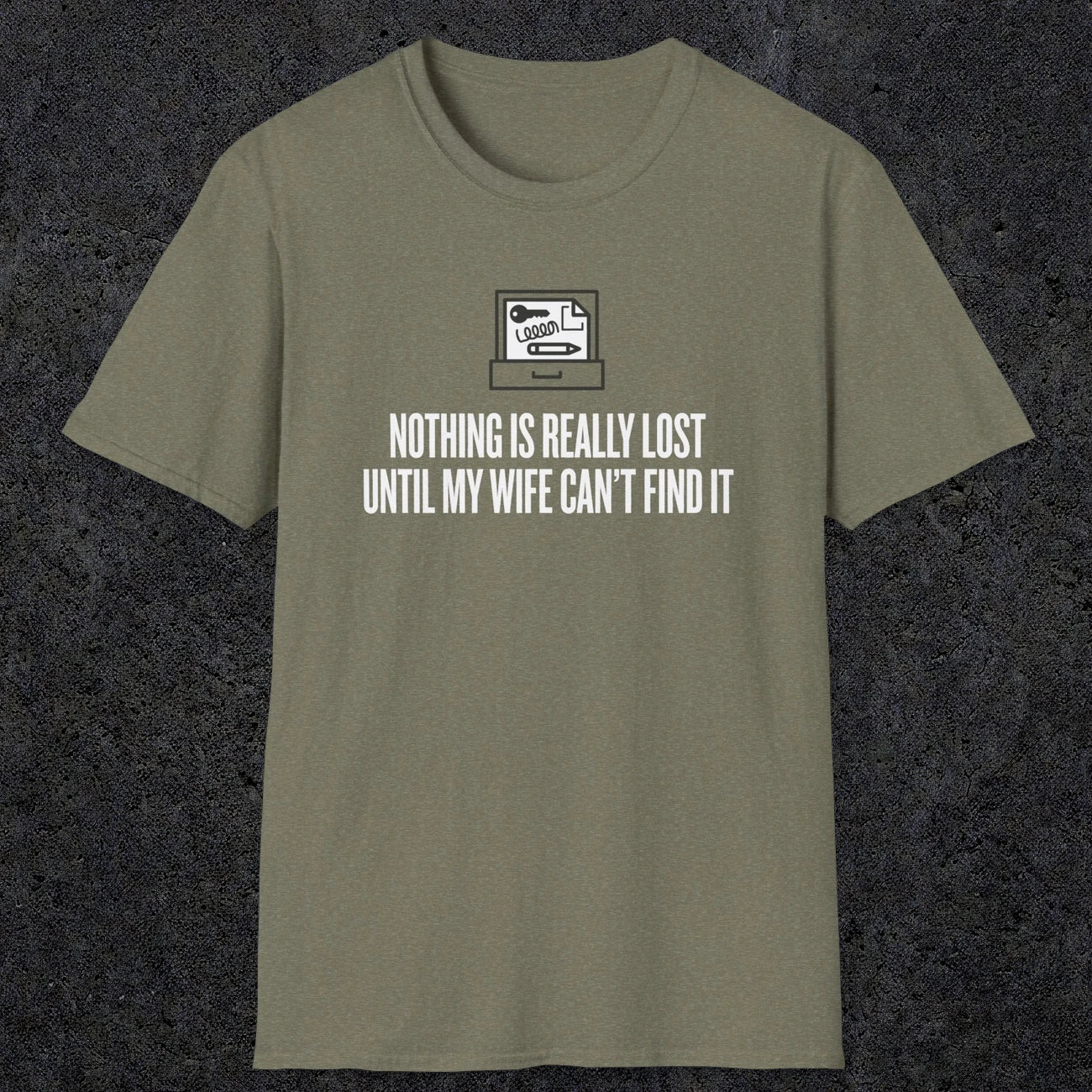 0573 Nothing Is Really Lost | Funny Dad T-Shirt | RustyDad