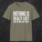 0575 Nothing Is Really Lost | Funny Dad T-Shirt | RustyDad
