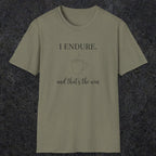 0077 I endure and that's the win | Funny Dad T-Shirt | RustyDad