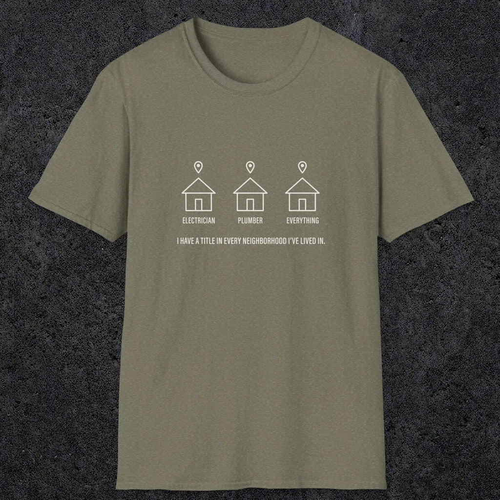 0149 I Have A Reputation In Every Neighborhood Ive Lived In | Funny Dad T-Shirt | RustyDad