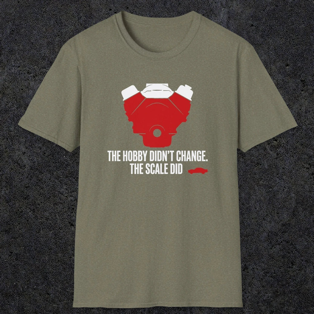 0557 The Hobby Didn't Change. The Scale Did. | Dad T-Shirt | RustyDad