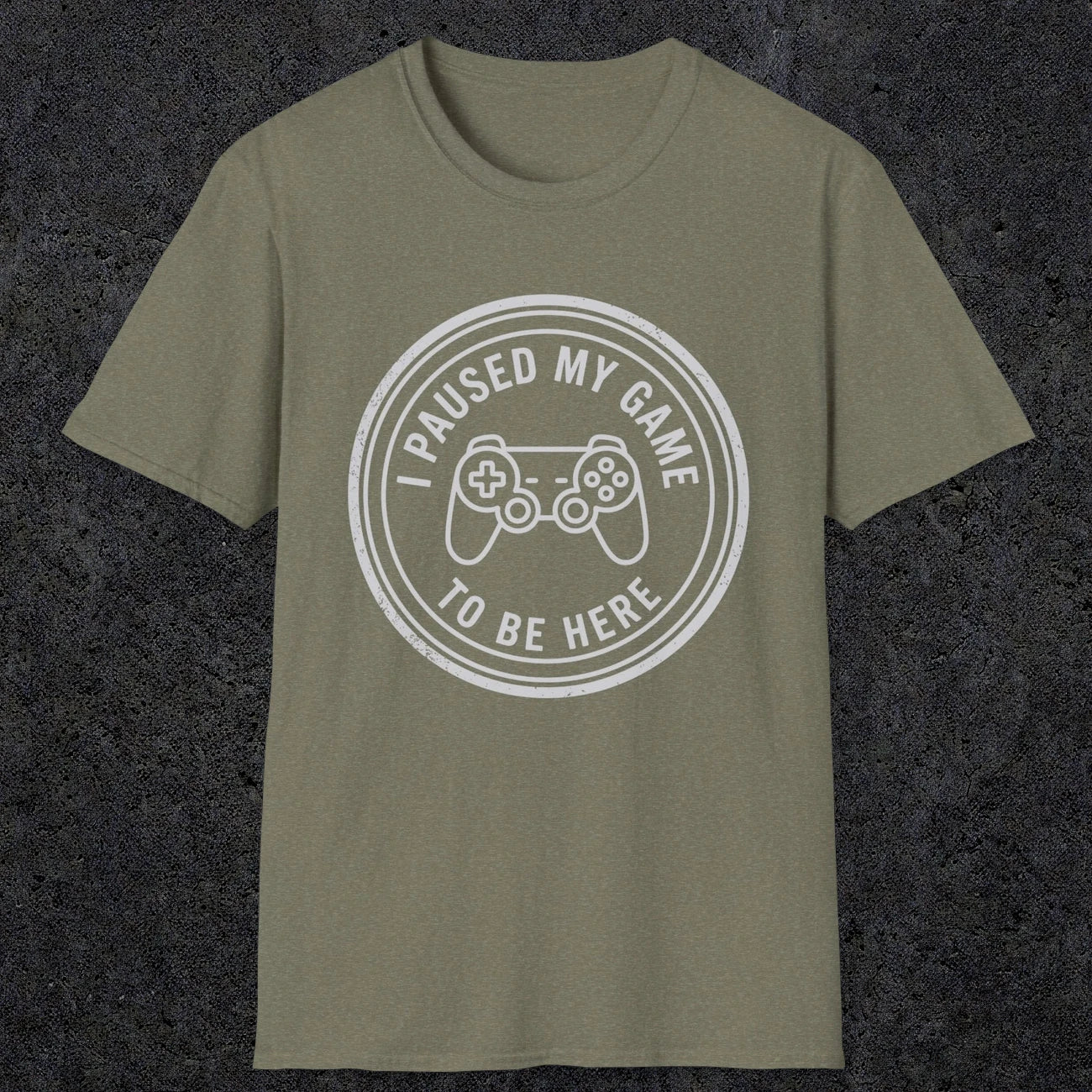 0371 I Paused My Game To Be Here | Funny Dad T-Shirt | RustyDad