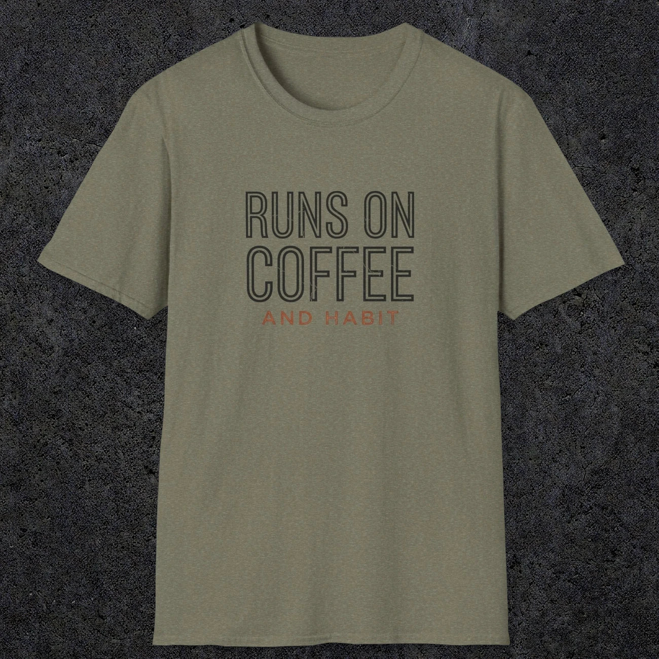 0013 Runs on coffee and habit | Funny Dad T-Shirt | RustyDad