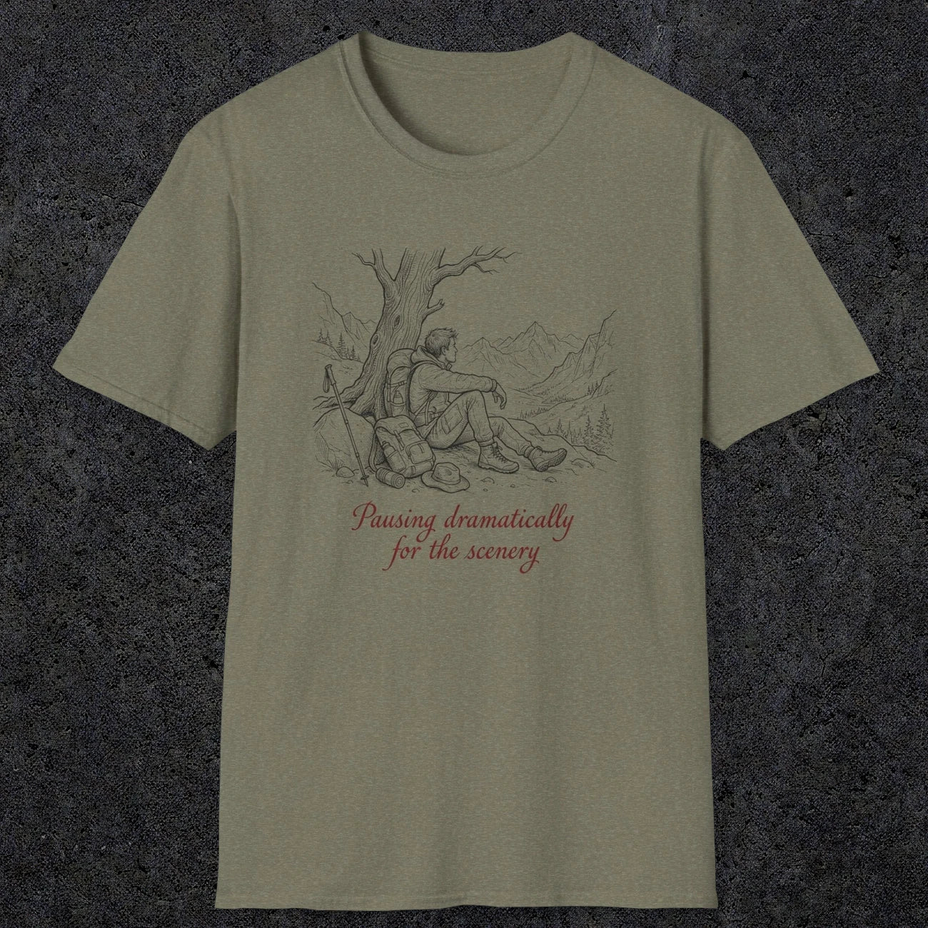 0112 Pausing dramatically for the scenery | Funny Dad T-Shirt | RustyDad