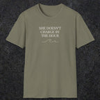 0670 She Doesn't Charge By The Hour | Funny Dad T-Shirt | RustyDad