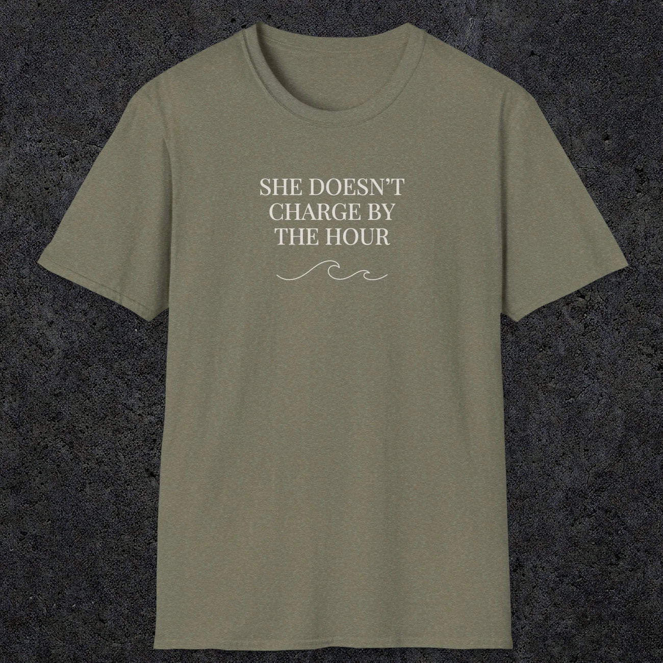 0670 She Doesn't Charge By The Hour | Funny Dad T-Shirt | RustyDad