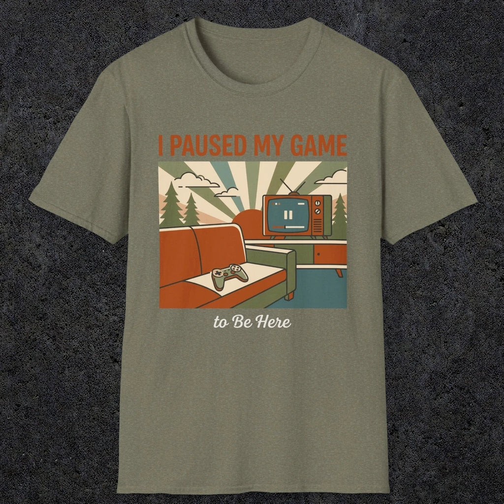 0379 I Paused My Game To Be Here | Funny Dad T-Shirt | RustyDad