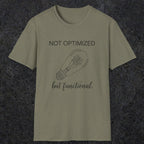 0078 Not optimized but functional | Funny Dad T-Shirt | RustyDad