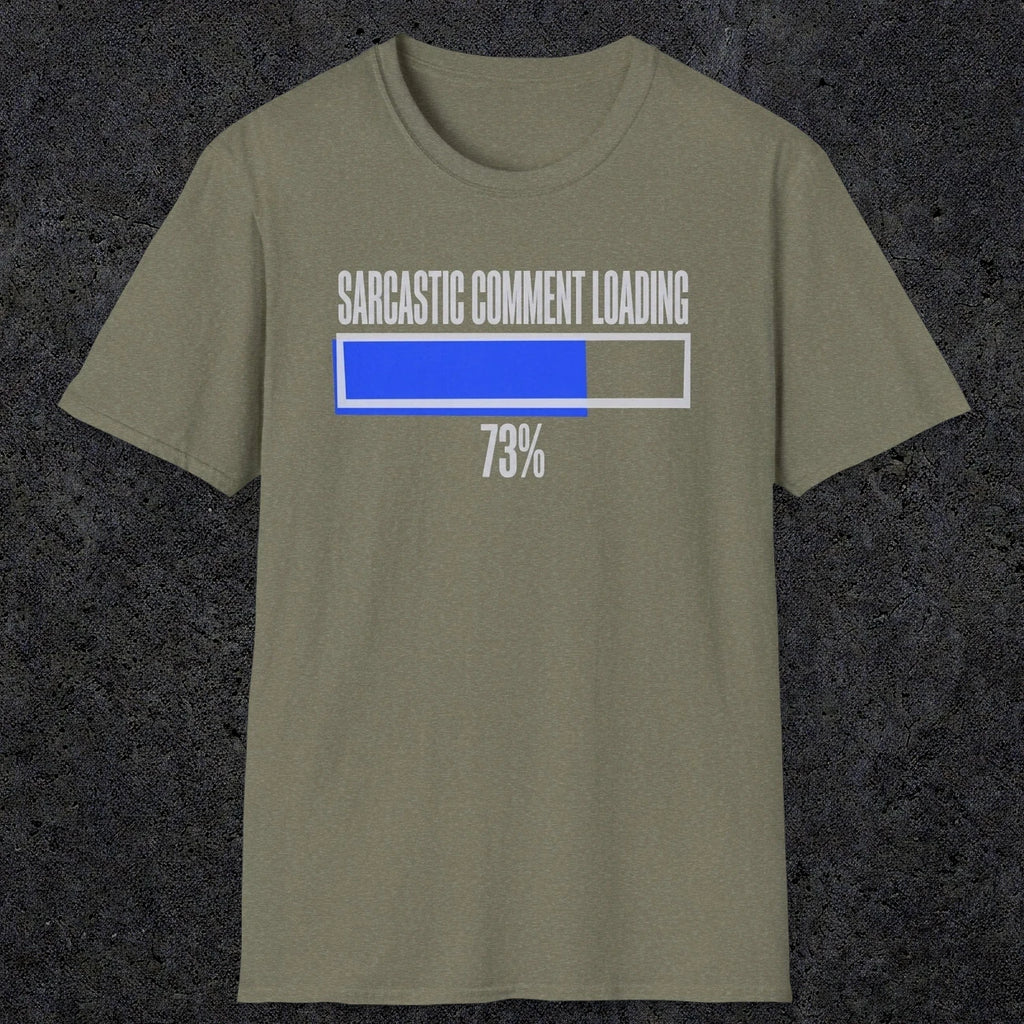 0396 Sarcastic Comment Loading | Funny Dad T-Shirt | RustyDad
