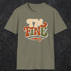 0487 I'M Fine | Funny Dad T-Shirt | RustyDad