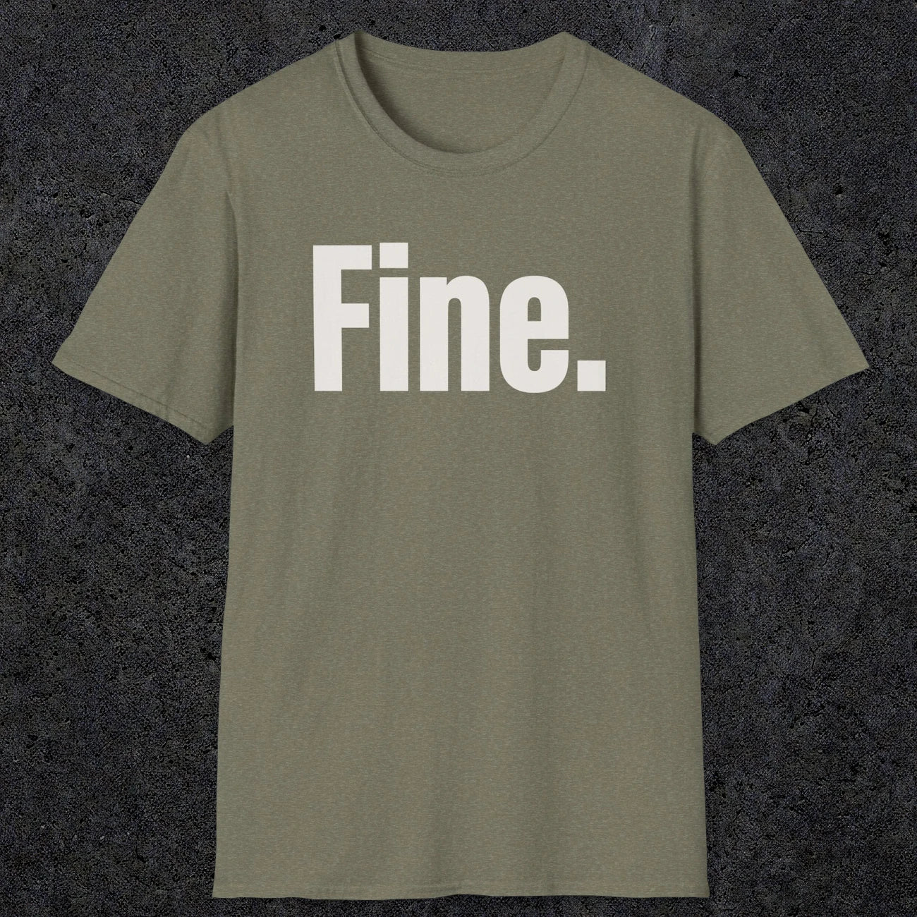 0504 Fine | Funny Dad T-Shirt | RustyDad