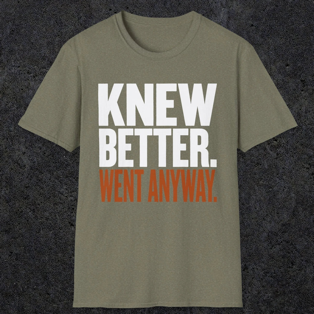 0547 Knew Better. Went Anyway. | Funny Dad T-Shirt | RustyDad