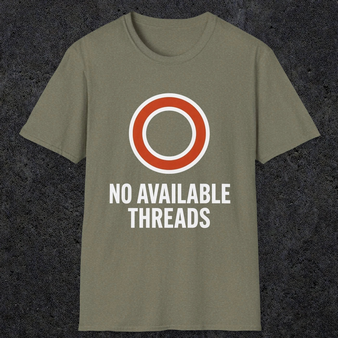 0333 No Available Threads | Funny Dad T-Shirt | RustyDad