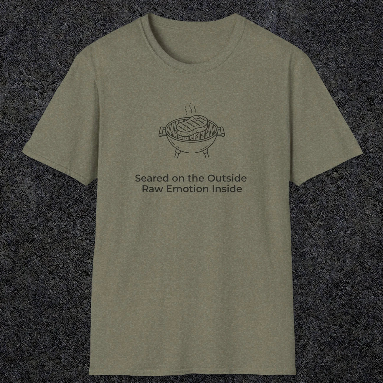 084 Seared on the outside raw emotion inside | Funny Dad T-Shirt | RustyDad