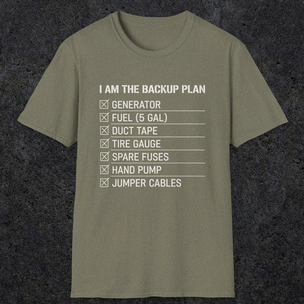 0094 I Am The Backup Plan | Funny Dad T-Shirt | RustyDad