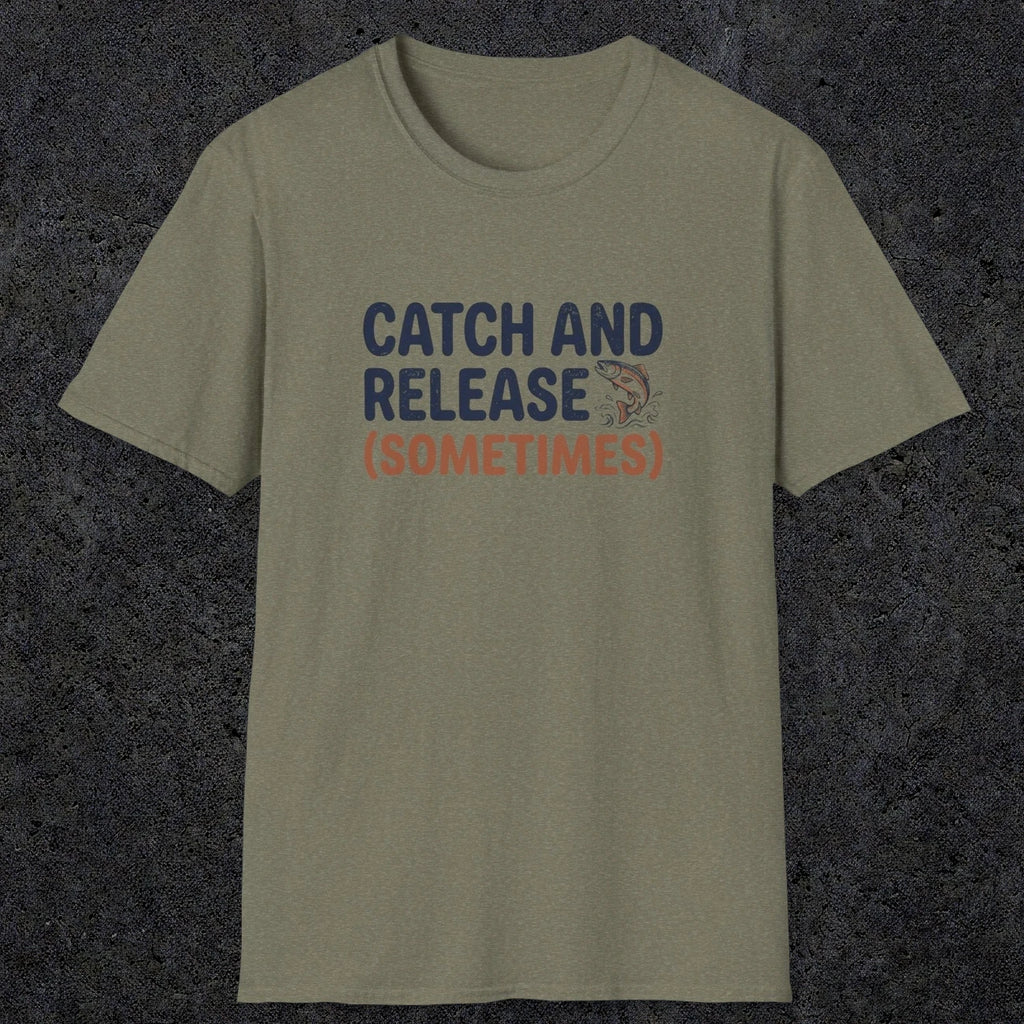 0061 Catch and release (sometimes) | Funny Dad T-Shirt | RustyDad