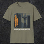 0090 Nobody Noticed I Noticed | Funny Dad T-Shirt | RustyDad