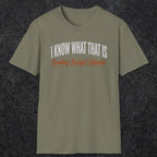 0412 I Know What That Is. Loading Budget Estimate | Funny Dad T-Shirt | RustyDad
