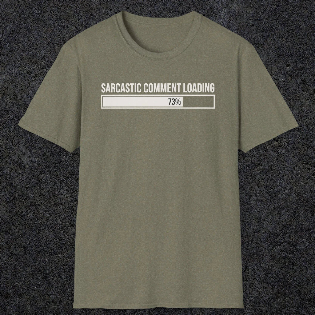 0392 Sarcastic Comment Loading | Funny Dad T-Shirt | RustyDad