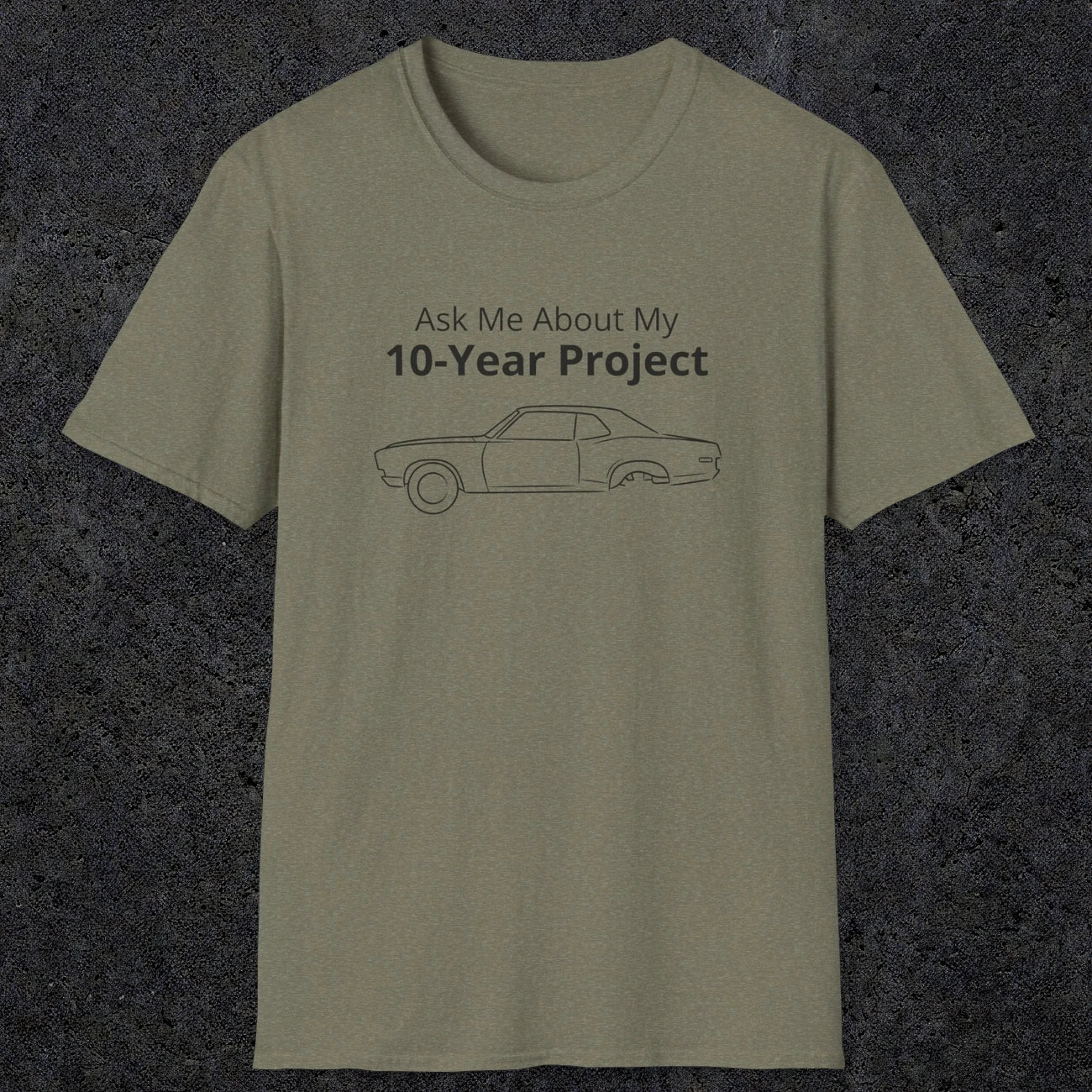 069 Ask me about my 10-year project | Funny Dad T-Shirt | RustyDad