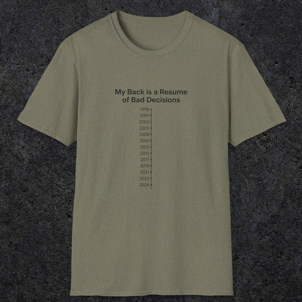 061 My back is a resume of bad decisions | Funny Dad T-Shirt | RustyDad