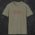 0047 Not rusty just patinad | Funny Dad T-Shirt | RustyDad