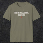 0247 Built With Occasional Blood Loss | Funny Dad T-Shirt | RustyDad