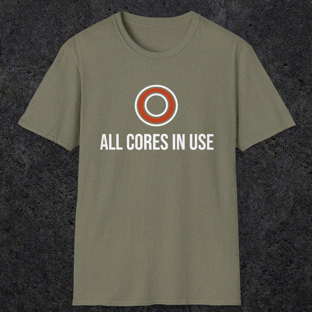 0330 All Cores In Use | Funny Dad T-Shirt | RustyDad