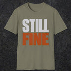 0503 Still Fine | Funny Dad T-Shirt | RustyDad