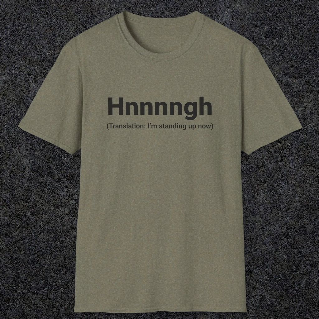 050 Hnnnngh (Translation: I'm standing up now) | Funny Dad T-Shirt | RustyDad