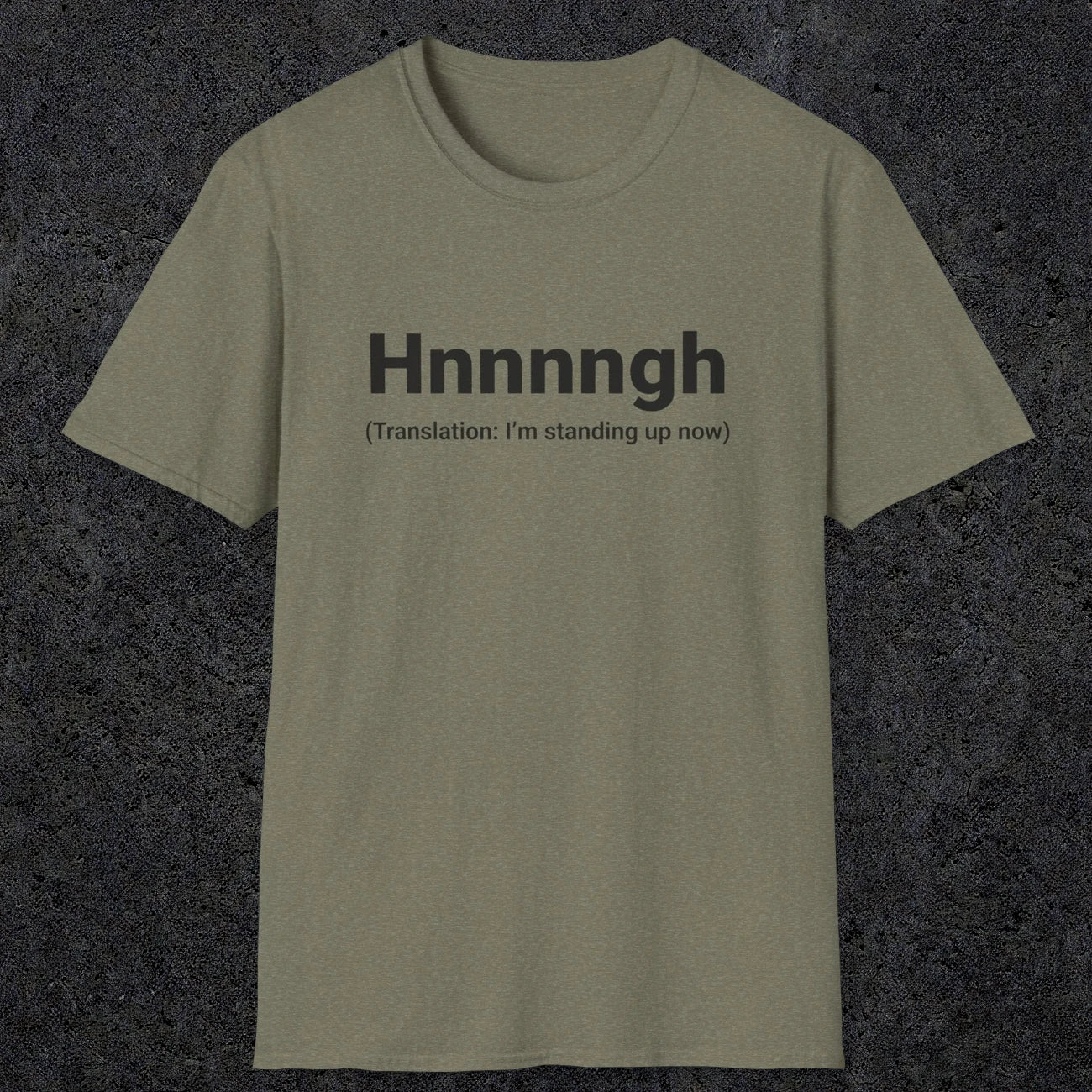 050 Hnnnngh (Translation: I'm standing up now) | Funny Dad T-Shirt | RustyDad