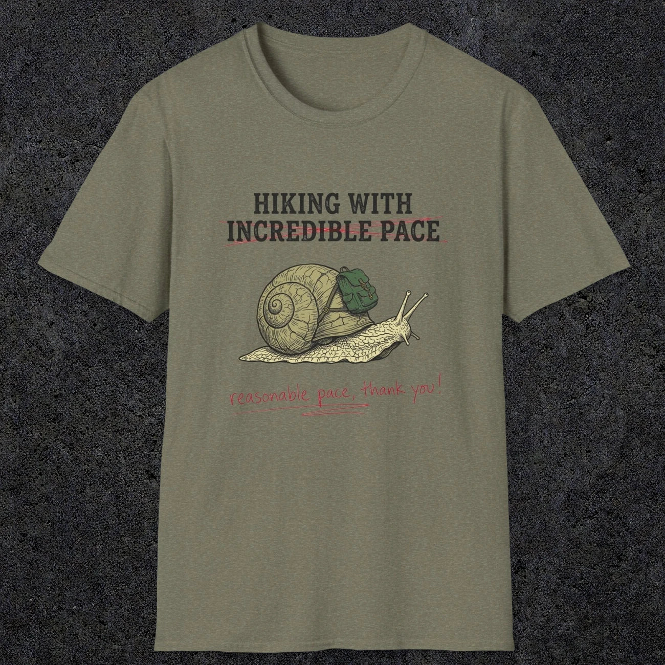 0110 Hiking with incredible speed - reasonable speed thank you | Funny Dad T-Shirt | RustyDad