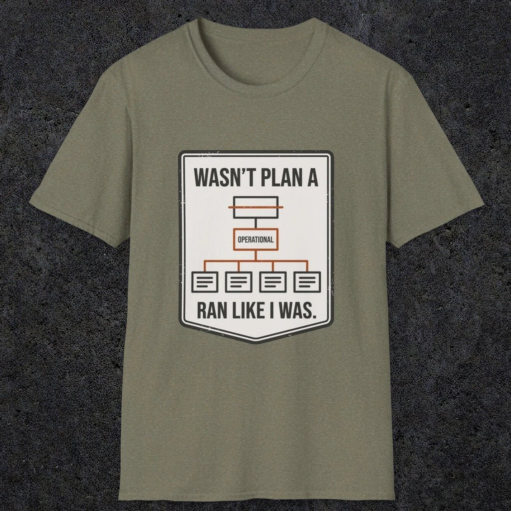0097 Wasnt Plan A Ran Like I Was | Funny Dad T-Shirt | RustyDad