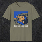0239 Good Dog. Long Road | Funny Dad T-Shirt | RustyDad