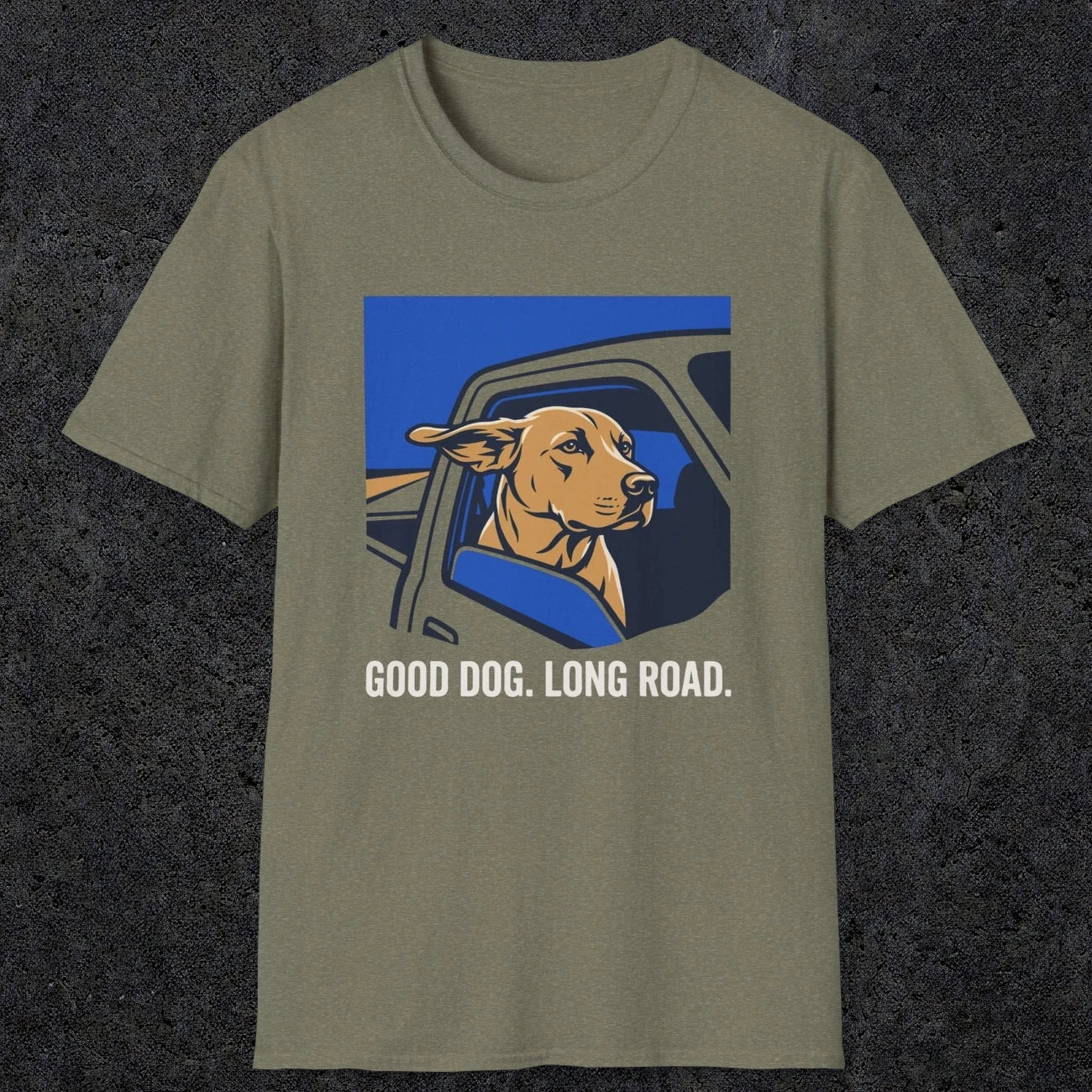 0239 Good Dog. Long Road | Funny Dad T-Shirt | RustyDad