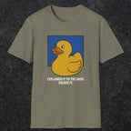 0114 Explained It To The Duck Solved It | Funny Dad T-Shirt | RustyDad