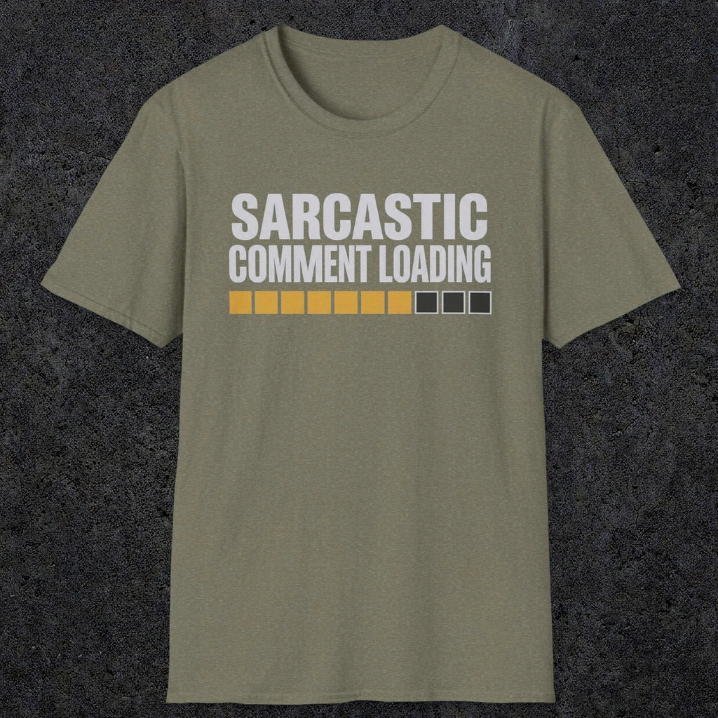 0393 Sarcastic Comment Loading | Funny Dad T-Shirt | RustyDad