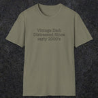 073 Vintage Dad: Distressed since early 2000's | Funny Dad T-Shirt | RustyDad