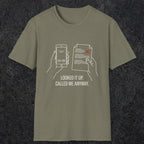 0139 Looked It Up Called Me Anyway | Funny Dad T-Shirt | RustyDad