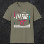 0488 I'M Fine | Funny Dad T-Shirt | RustyDad
