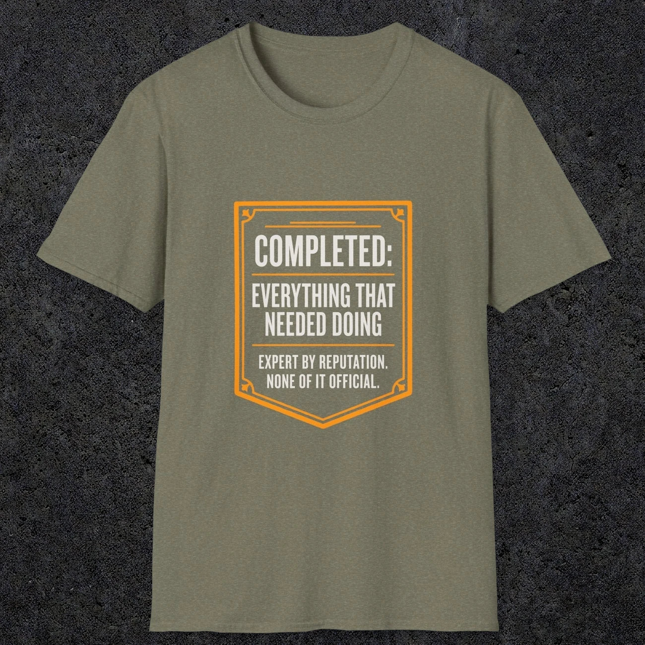 0148 Completed Everything That Needed Doing | Funny Dad T-Shirt | RustyDad