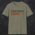 0033 Structurally sound-ish | Funny Dad T-Shirt | RustyDad